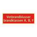 Vetbrandblusser brandklassen A, B, F & Vetbrandblusser brandklassen A, B, F