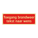 Toegang brandweer tekst naar wens & Toegang brandweer tekst naar wens