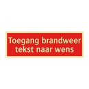 Toegang brandweer tekst naar wens & Toegang brandweer tekst naar wens
