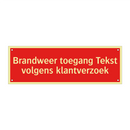 Brandweer toegang Tekst volgens klantverzoek & Brandweer toegang Tekst volgens klantverzoek