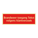 Brandweer toegang Tekst volgens klantverzoek & Brandweer toegang Tekst volgens klantverzoek