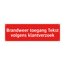 Brandweer toegang Tekst volgens klantverzoek & Brandweer toegang Tekst volgens klantverzoek