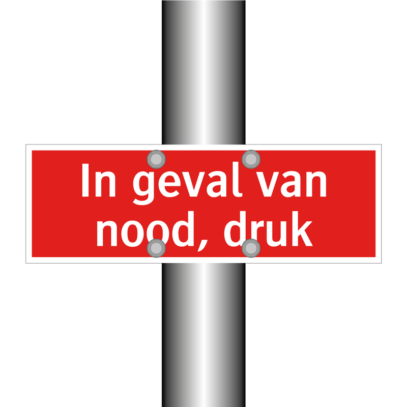 In geval van nood, druk