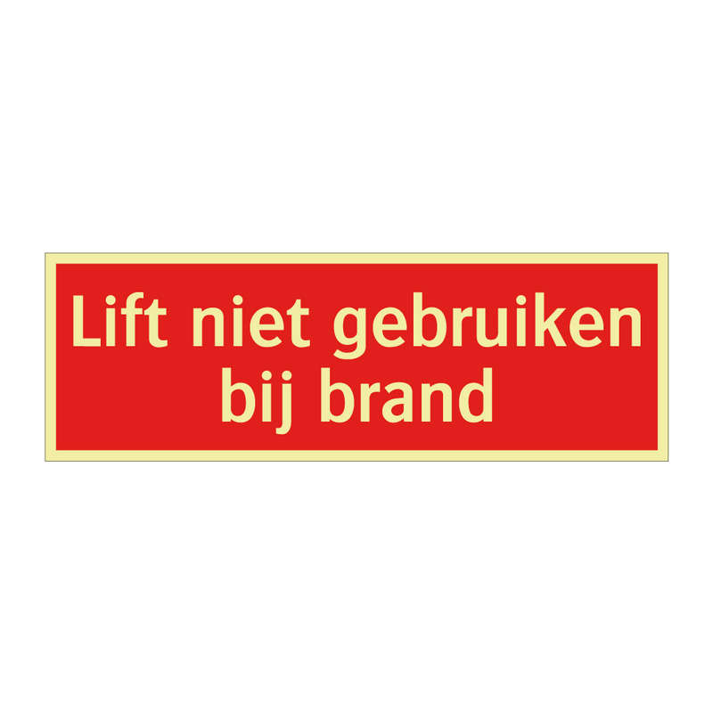 Lift niet gebruiken bij brand