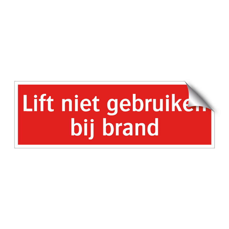 Lift niet gebruiken bij brand