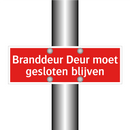 Branddeur Deur moet gesloten blijven
