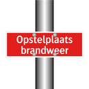 Opstelplaats brandweer & Opstelplaats brandweer & Opstelplaats brandweer