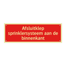 Afsluitklep sprinklersysteem aan de binnenkant