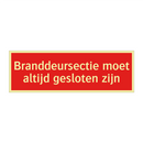 Branddeursectie moet altijd gesloten zijn