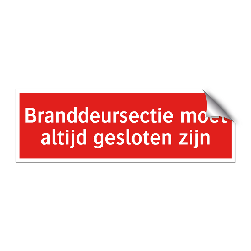 Branddeursectie moet altijd gesloten zijn