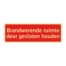 Brandwerende ruimte deur gesloten houden