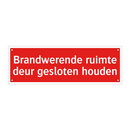 Brandwerende ruimte deur gesloten houden