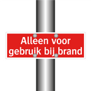 Alleen voor gebruik bij brand
