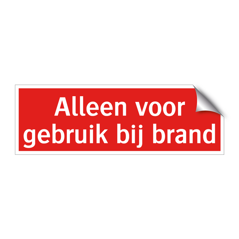 Alleen voor gebruik bij brand