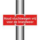 Houd vluchtwegen vrij voor de brandweer