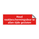 Houd rookbeschermingsdeur te allen tijde gesloten