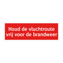 Houd de vluchtroute vrij voor de brandweer