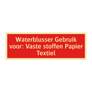 Waterblusser Gebruik voor: Vaste stoffen Papier Textiel