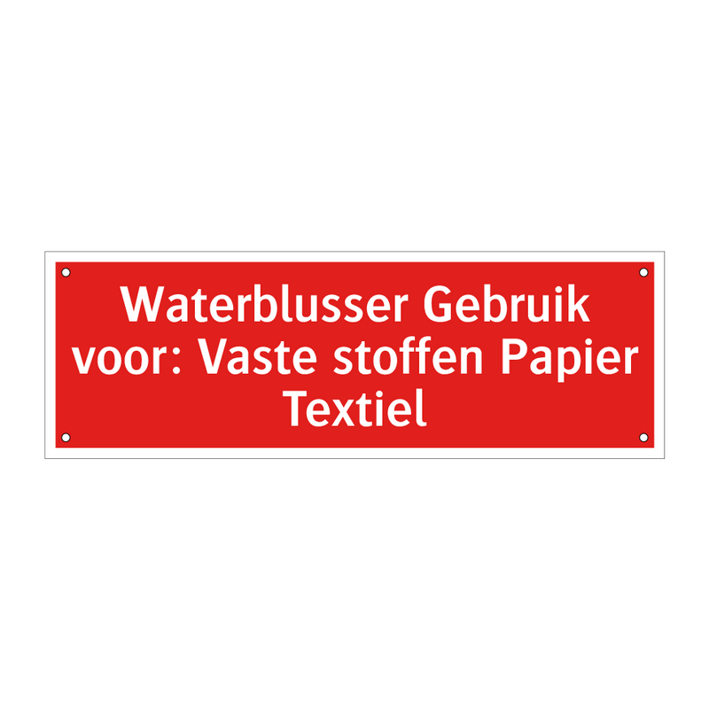 Waterblusser Gebruik voor: Vaste stoffen Papier Textiel