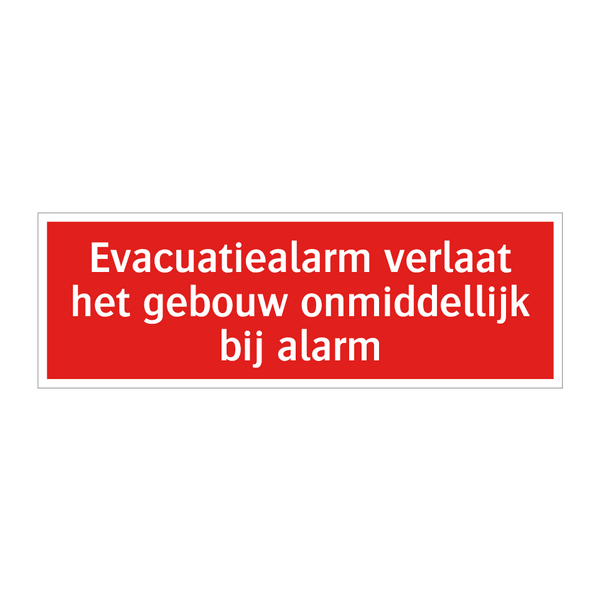Evacuatiealarm verlaat het gebouw onmiddellijk bij alarm