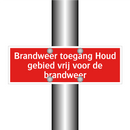 Brandweer toegang Houd gebied vrij voor de brandweer