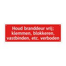 Houd branddeur vrij; klemmen, blokkeren, vastbinden, etc. verboden/.../