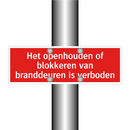 Het openhouden of blokkeren van branddeuren is verboden