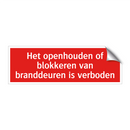 Het openhouden of blokkeren van branddeuren is verboden