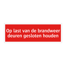 Op last van de brandweer deuren gesloten houden