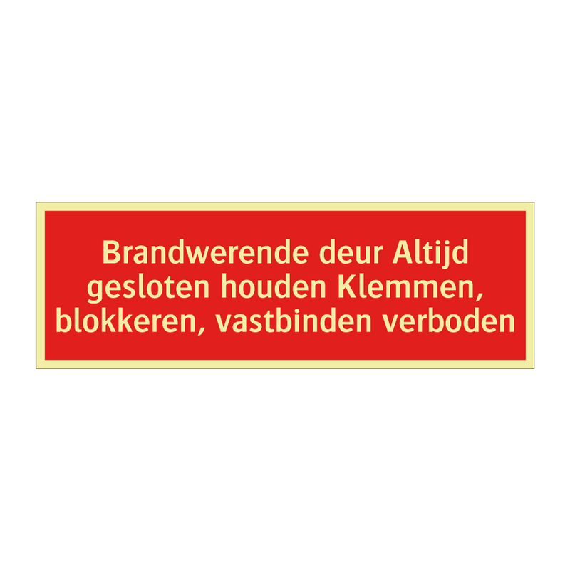 Brandwerende deur Altijd gesloten houden Klemmen, blokkeren, /.../