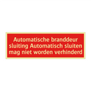 Automatische branddeur sluiting Automatisch sluiten mag niet /.../