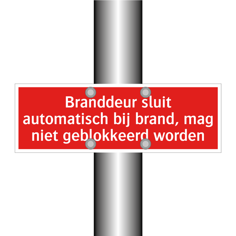 Branddeur sluit automatisch bij brand, mag niet geblokkeerd /.../
