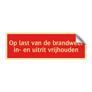 Op last van de brandweer in- en uitrit vrijhouden