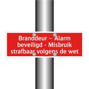 Branddeur – Alarm beveiligd - Misbruik strafbaar volgens de /.../