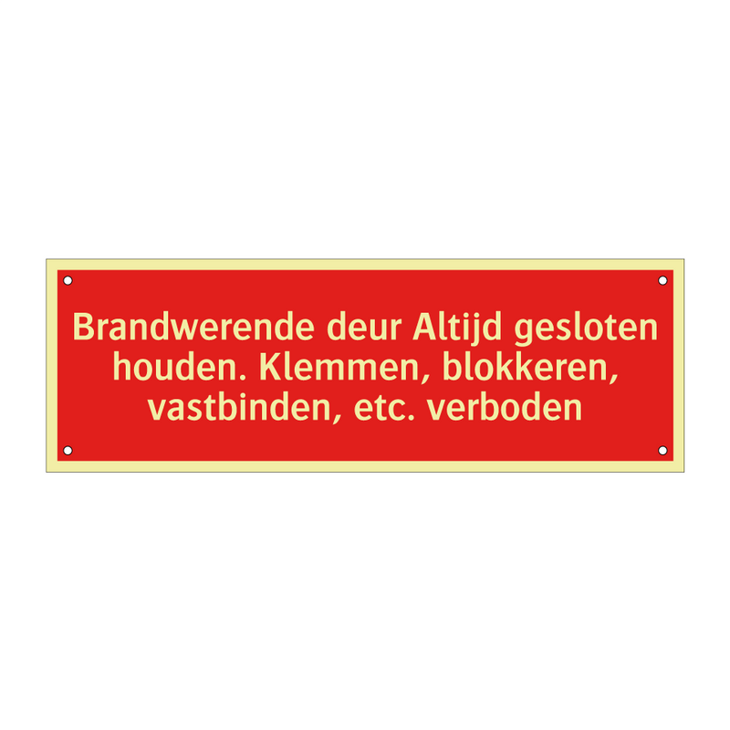 Brandwerende deur Altijd gesloten houden. Klemmen, blokkeren, /.../
