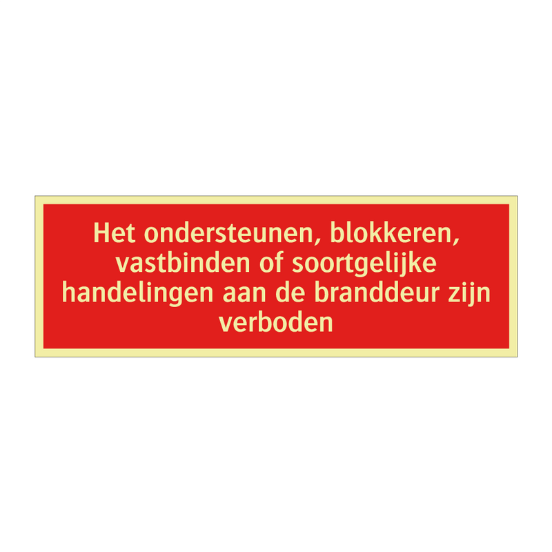 Het ondersteunen, blokkeren, vastbinden of soortgelijke handelingen /.../