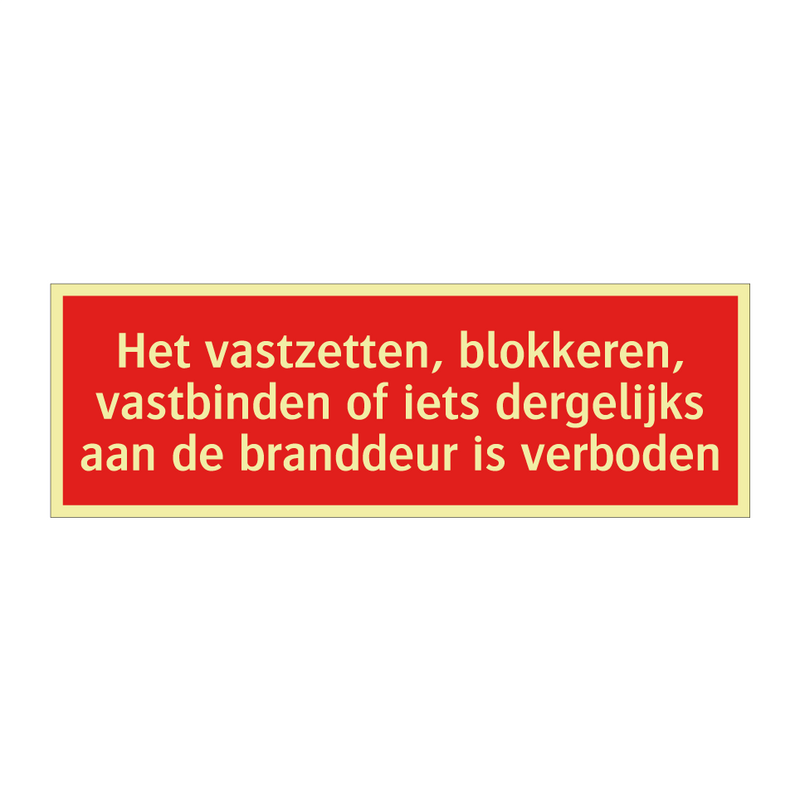 Het vastzetten, blokkeren, vastbinden of iets dergelijks aan /.../