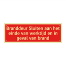 Branddeur Sluiten aan het einde van werktijd en in geval van /.../