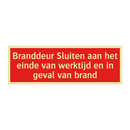 Branddeur Sluiten aan het einde van werktijd en in geval van /.../