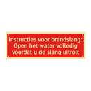 Instructies voor brandslang: Open het water volledig voordat /.../