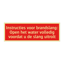 Instructies voor brandslang: Open het water volledig voordat /.../
