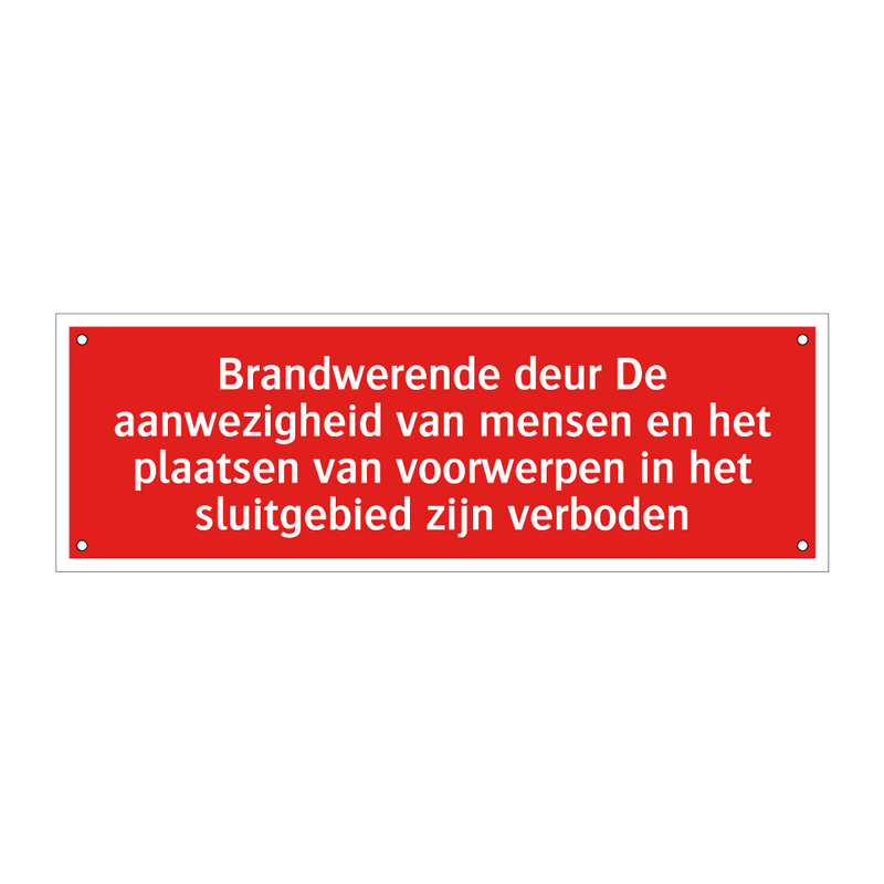 Brandwerende deur De aanwezigheid van mensen en het plaatsen /.../