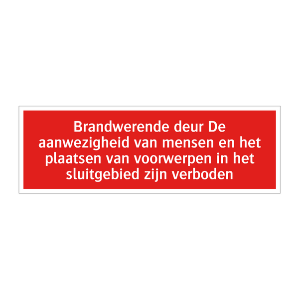 Brandwerende deur De aanwezigheid van mensen en het plaatsen /.../