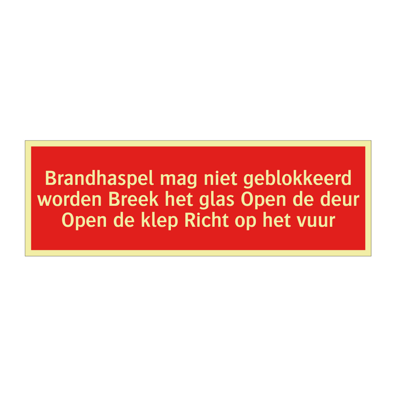 Brandhaspel mag niet geblokkeerd worden Breek het glas Open /.../