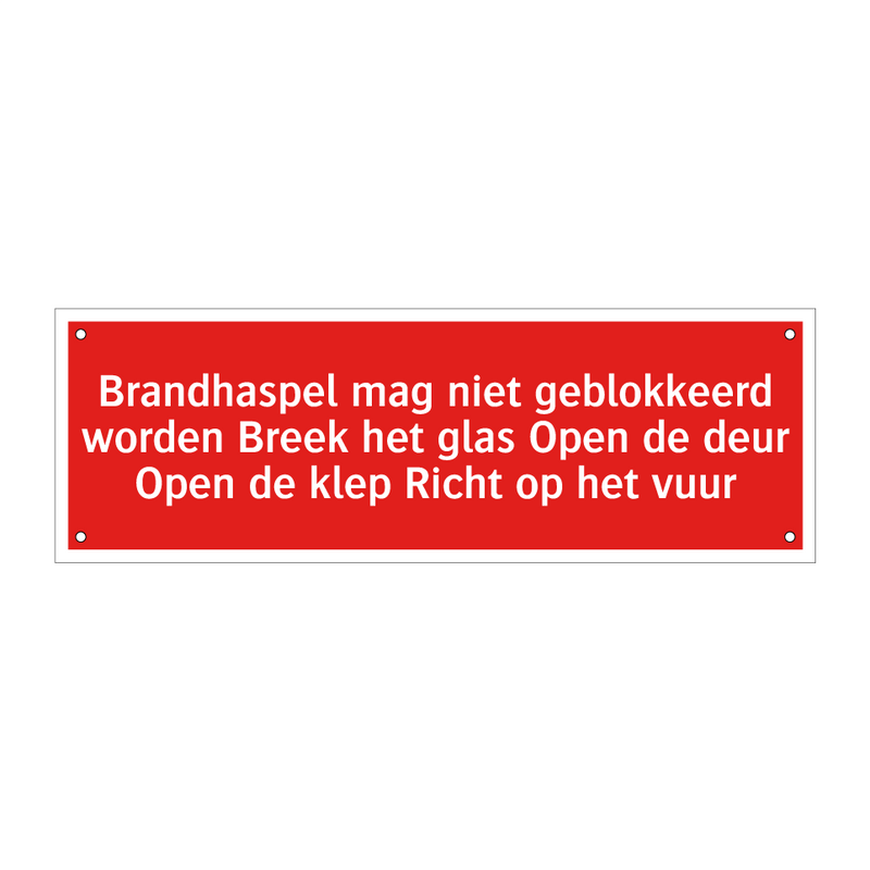 Brandhaspel mag niet geblokkeerd worden Breek het glas Open /.../