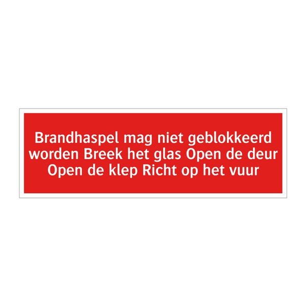 Brandhaspel mag niet geblokkeerd worden Breek het glas Open /.../