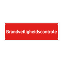 Brandveiligheidscontrole & Brandveiligheidscontrole & Brandveiligheidscontrole