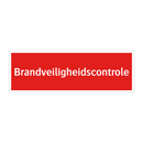 Brandveiligheidscontrole & Brandveiligheidscontrole & Brandveiligheidscontrole