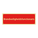 Brandveiligheidsfunctionaris & Brandveiligheidsfunctionaris & Brandveiligheidsfunctionaris