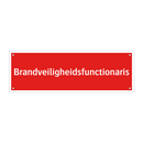 Brandveiligheidsfunctionaris & Brandveiligheidsfunctionaris & Brandveiligheidsfunctionaris